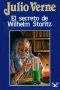 [Viajes extraordinarios 61] • El Secreto De Wilhelm Storitz